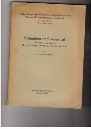 Imagen del vendedor de Columbus und seine Tat - Eine kritische Studie ber die Vorgeschichte der Fahrt von 1492 a la venta por manufactura