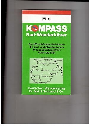 Image du vendeur pour Eifel - Kompass-Radwanderfhrer - Die hundert schnsten Rad-Touren Rund- und Streckentouren mis en vente par manufactura