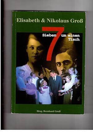 Seller image for Elisabeth & Nikolaus Gro - Sieben um einen Tisch for sale by manufactura
