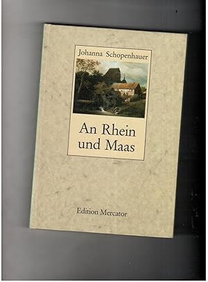 Imagen del vendedor de An Rhein und Maas - bearbeitet und eingeleitet von Ernst-Edmund Keil a la venta por manufactura