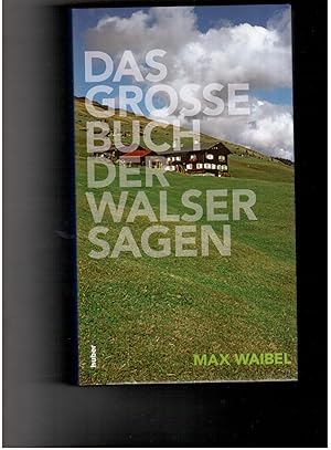 Seller image for Das grosse Buch der Walsersagen - Illustrationen von Regina Marxer - Mt einem Geleitwort von Thomas Gadmer for sale by manufactura