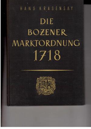 Image du vendeur pour Die Bozener Marktordnung von 1718 - Betriebswirtschaftlich-historische Untersuchung mis en vente par manufactura