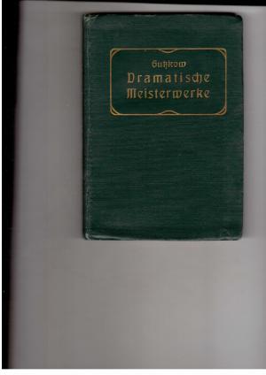 Seller image for Dramatische Meisterwerke - Mit einer Einleitung von Paul Schaumburg und dem Bilde des Dichters for sale by manufactura