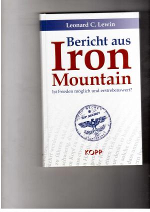 Image du vendeur pour Bericht aus Iron Mountain - Ist Frieden mglich und erstrebenswert mis en vente par manufactura