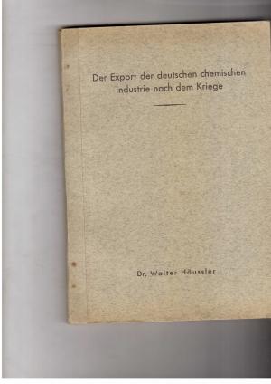 Bild des Verkufers fr Der Export der deutschen chemischen Industrie nach dem Kriege - Inaugural-Dissertation zum Verkauf von manufactura