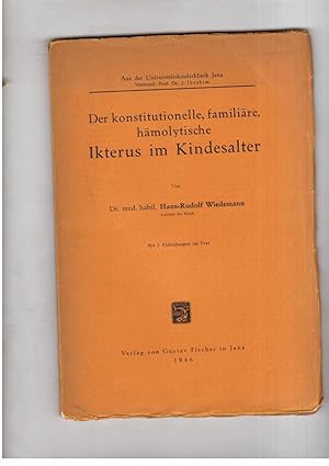 Imagen del vendedor de Der Konstitutionelle , familire hmolytische Ikterus im Kindesalter - mit 2 Abbildungen a la venta por manufactura