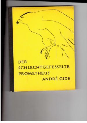 Bild des Verkufers fr Der schlechtgefesselte Prometheus - Zeichnungen von Gentiane Gebser / Die Rckkehr des verlorenen Sohnes - bertragen von Rainer Maria Rilke zum Verkauf von manufactura