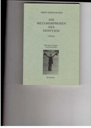 Bild des Verkufers fr Die Metamorphosen des Dionysos-Libretto mit 8 Collagen von Ina Kutulas zum Verkauf von manufactura
