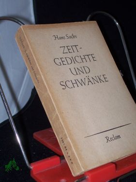 Imagen del vendedor de Zeitgedichte und Schwnke : Ausgew. Werke / Hans Sachs. Hrsg. u. sprachl. erneuert v. Karl Martin Schiller Mit e. Nachw. , Hans Sachs - s. Werk u. s. Zeit, / v. Christa Gohrisch a la venta por Antiquariat Artemis Lorenz & Lorenz GbR