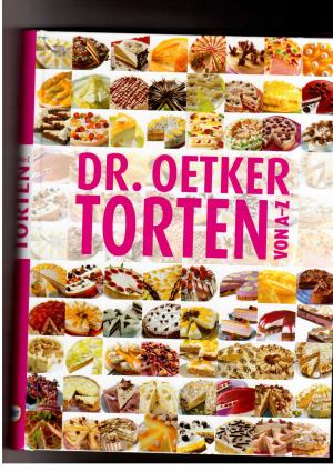 Seller image for Dr.Oetker Torten von A - Z for sale by manufactura