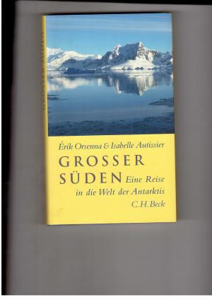 Seller image for Grosser Sden - Eine Reise in die Welt der Antarktis for sale by manufactura