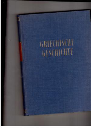 Seller image for Griechische Geschichte im Rahmen der Altertumsgeschichte - Mit 32 Bildtafeln und zwei Karten for sale by manufactura