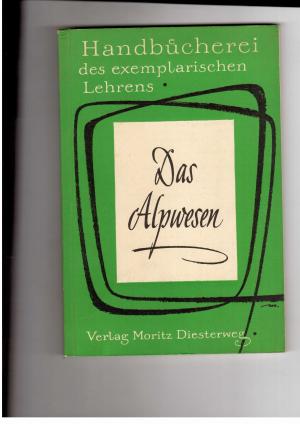 Seller image for Das Alpwesen for sale by manufactura