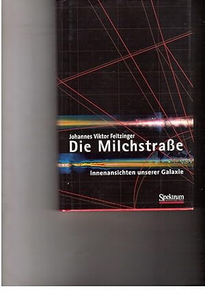 Imagen del vendedor de Die Milchstrae - Innenansichten unserer Galaxie a la venta por manufactura