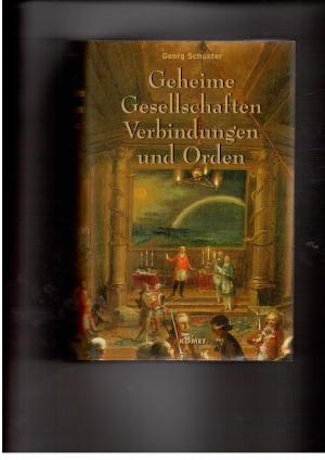 Seller image for Geheime Gesellschaften Verbindungen und Orden for sale by manufactura