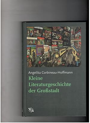 Bild des Verkufers fr Kleine Literaturgeschichte der Grostadt zum Verkauf von manufactura