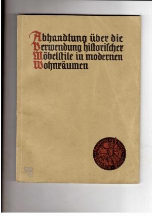 Seller image for Abhandlung ber die Verwendung historischer Mbelstile im modernen Wohnrumen for sale by manufactura