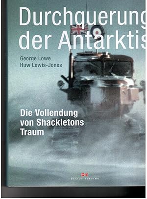 Seller image for Durchquerung der Antarktis - Die Vollendung von Shackletons Traum for sale by manufactura