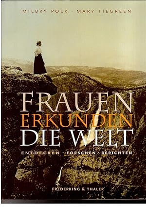 Seller image for Frauen erkunden die Welt - Entdecken Forschen Berichten for sale by manufactura