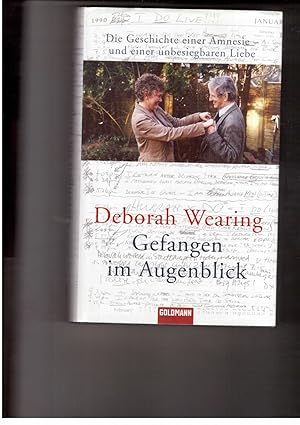 Imagen del vendedor de Gefangen im Augenblick - Die Geschichte einer Amnesie - und einer unbesiegbaren Liebe a la venta por manufactura