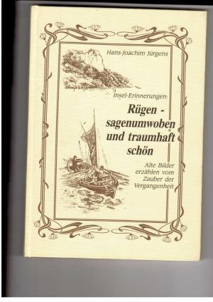 Bild des Verkufers fr Insel Erinnerungen : Rgen sagenumwoben und traumhaft schn in Bildern Heute und vor 100 Jahren / Rgen sagenumwoben und traumhaft schn - Alte Bilder erzhlen vom Zauber der Vergangenheit zum Verkauf von manufactura