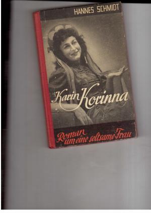 Bild des Verkufers fr Karin Korinna - Roman um eine seltsame Frau zum Verkauf von manufactura