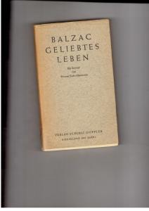 Bild des Verkufers fr Balzac geliebtes Leben - Ein Brevier zum Verkauf von manufactura