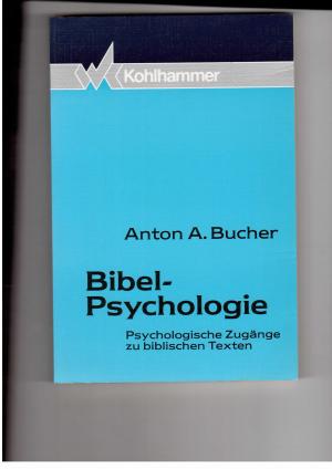 Bild des Verkufers fr Bibelpsychologie - Psychologische Zugnge zu biblischen Texten zum Verkauf von manufactura