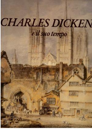 Bild des Verkufers fr Charles Dickens - e il suo tempo zum Verkauf von manufactura