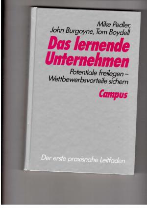 Imagen del vendedor de Das lernende Unternehmen - Potentiale freilegen - Wettbewerbsvorteile sichern a la venta por manufactura