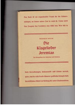 Immagine del venditore per Die Klagelieder Jeremias-Evangelium fr mhselige und beladene venduto da manufactura