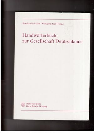 Bild des Verkufers fr Handwrterbuch zur Gesellschaft Deutschlands - 2. erweiterte und aktualisierte Ausgabe zum Verkauf von manufactura