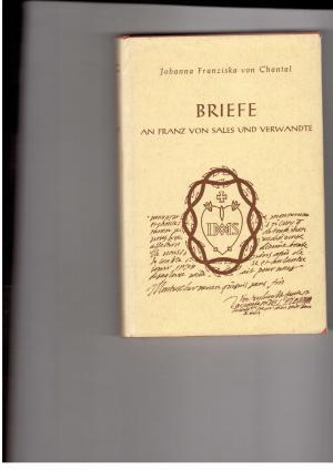 Bild des Verkufers fr Briefe an Franz von Sales und Verwandte zum Verkauf von manufactura