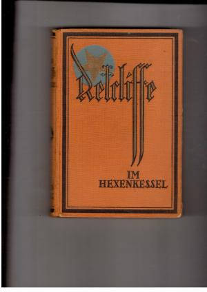Bild des Verkufers fr Im Hexenkessel - Bearbeitet und herausgegeben von Barthel-Winkler zum Verkauf von manufactura