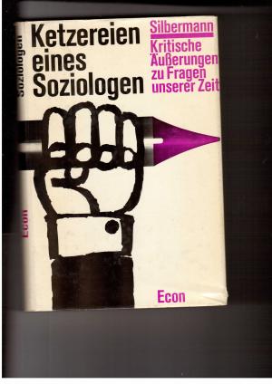 Bild des Verkufers fr Ketzereien eines Soziologen - Kritische uerungen zu Fragen unserer Zeit zum Verkauf von manufactura