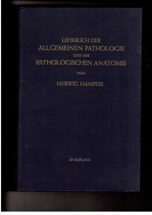 Image du vendeur pour Lehrbuch der allgemeinen Pathologie und der Pathologischen Anatomie mis en vente par manufactura