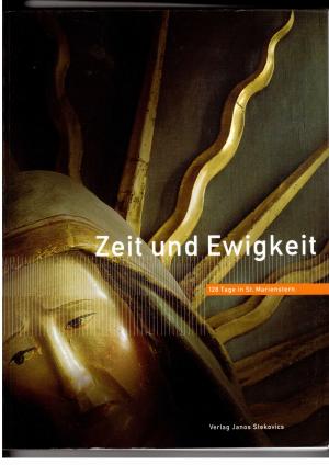 Immagine del venditore per Zeit und Ewigkeit - 128 Tage in St. Marienstern venduto da manufactura