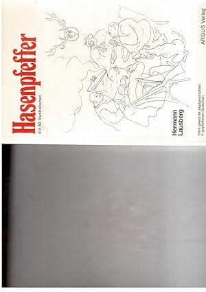 Bild des Verkufers fr Hasenpfeffer - stark gewrzte Jagdgeschichten in gepfefferten Gedichten - mit 50 Illustrationen zum Verkauf von manufactura