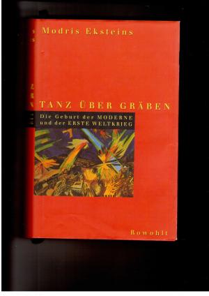 Imagen del vendedor de Tanz ber Grben - Die Geburt der Moderne und der erste Weltkrieg a la venta por manufactura