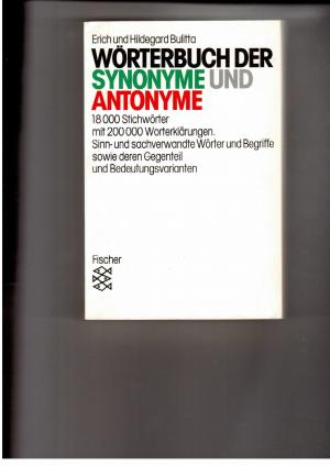 Bild des Verkufers fr Wrterbuch der Synonyme und Antonyme - 18000 Stichwrter mit 200000 Worterklrungen zum Verkauf von manufactura