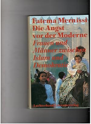 Imagen del vendedor de Die Angst vor der Moderne - Frauen und Mnner zwischen Islam und Demokratie a la venta por manufactura