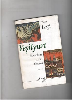 Seller image for Zwischen zwei Feuern / Yesilyurt for sale by manufactura
