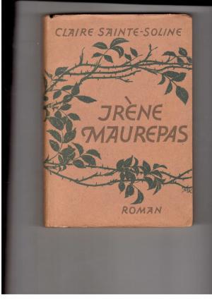 Seller image for Irene Maurepas - Einband von Martin Kausche for sale by manufactura