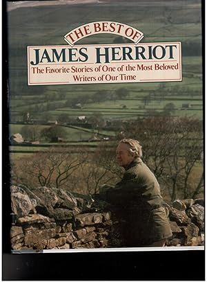 Immagine del venditore per The Best of James Herriot - The Favorite Stories of One of the Most Beloved Writers of our Time venduto da manufactura