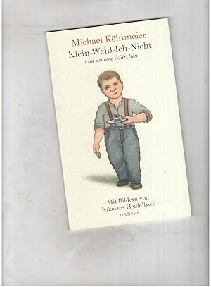 Bild des Verkäufers für Klein - weiß - ich - nicht und andere Märchen - mit Bildern von Nikolaus Heidelbach zum Verkauf von manufactura