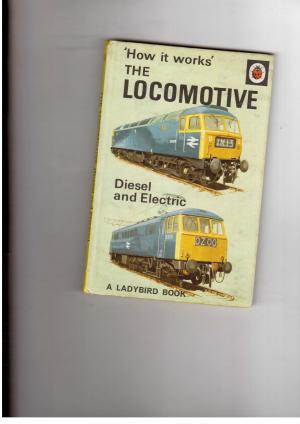 Bild des Verkufers fr How it works The Locomotive Diesel and Electric zum Verkauf von manufactura