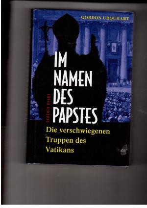 Seller image for Im Namen des Papstes - Die verschwiegenen Truppen des Vatikans for sale by manufactura