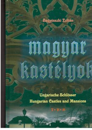 Seller image for Magyar Kastelyok - Ungarische Schlsser / Hungarian Castles and Mansions for sale by manufactura