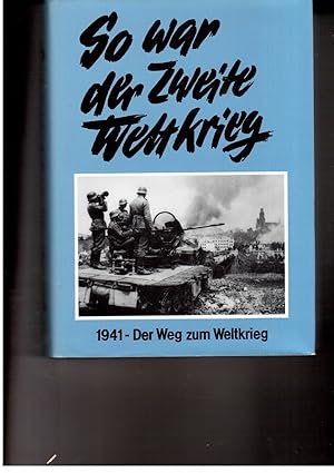 Bild des Verkufers fr So war der Zweite Weltkrieg - 1941 - Der Weg zum Weltkrieg zum Verkauf von manufactura