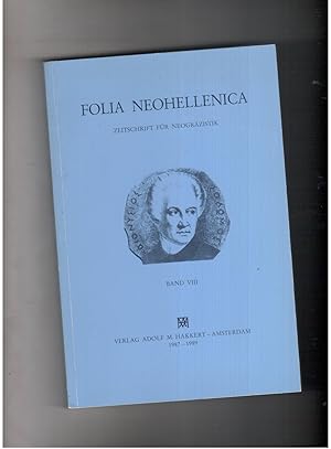 Bild des Verkufers fr Folia Neohellenica Zeitschrift fr Neogrzistik Band VIII zum Verkauf von manufactura